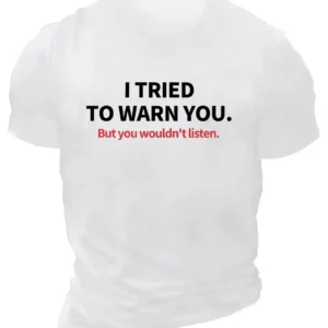 20/1 Penye Compack I TRIED TO WARN YOU. Baskılı Oversize Bisiklet Yaka T-shirt - Beyaz